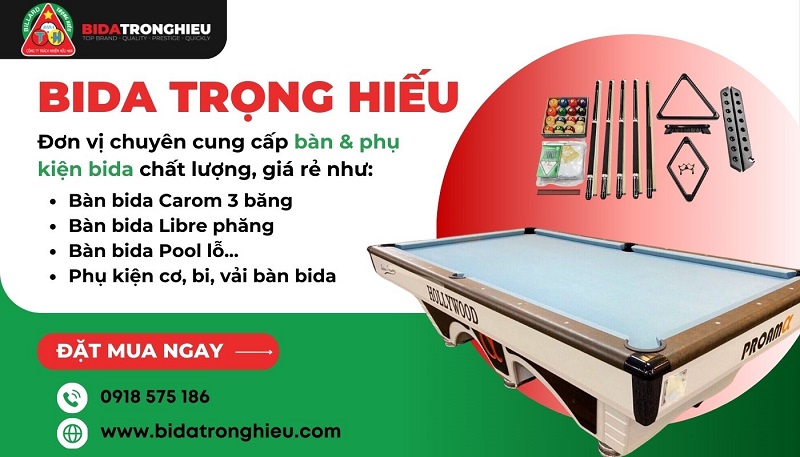 Bida Trọng Hiếu - Đơn vị cung cấp, lắp đặt và sửa chữa bàn bida
