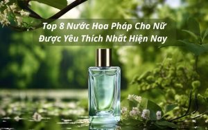 nước hoa pháp cho nữ