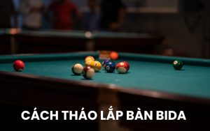 tháo lắp bàn bida